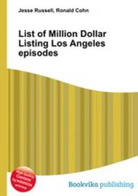 List of Million Dollar Listing Los Angeles episodes