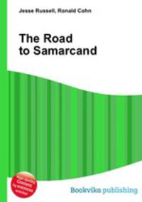 The Road to Samarcand