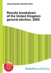 Results breakdown of the United Kingdom general election, 2005