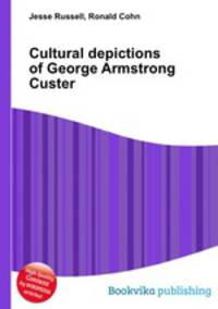 Cultural depictions of George Armstrong Custer