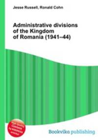 Administrative divisions of the Kingdom of Romania (1941–44)