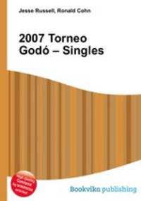2007 Torneo Godo – Singles