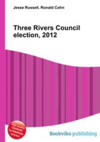 Three Rivers Council election, 2012