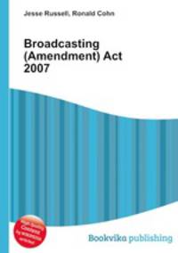 Broadcasting (Amendment) Act 2007
