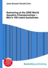 Swimming at the 2009 World Aquatics Championships – Men