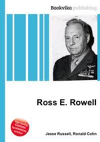 Ross E. Rowell