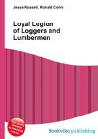 Loyal Legion of Loggers and Lumbermen