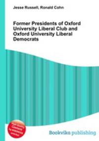 Former Presidents of Oxford University Liberal Club and Oxford University Liberal Democrats