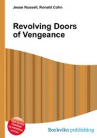 Revolving Doors of Vengeance