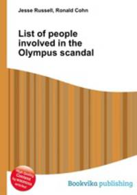 List of people involved in the Olympus scandal