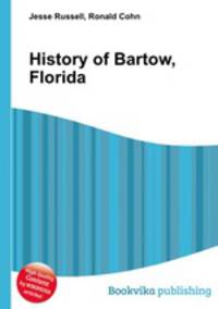 History of Bartow, Florida
