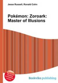 Pokemon: Zoroark: Master of Illusions