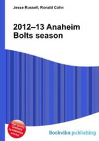2012–13 Anaheim Bolts season