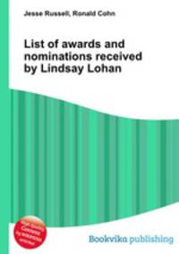 List of awards and nominations received by Lindsay Lohan