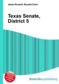 Texas Senate, District 5