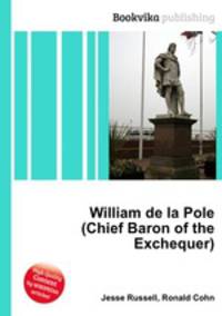 William de la Pole (Chief Baron of the Exchequer)