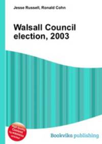 Walsall Council election, 2003