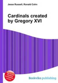 Cardinals created by Gregory XVI