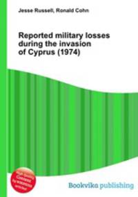 Reported military losses during the invasion of Cyprus (1974)