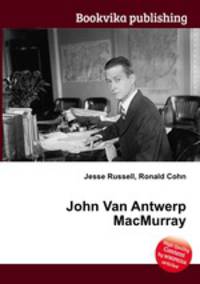 John Van Antwerp MacMurray