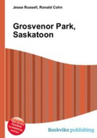 Grosvenor Park, Saskatoon