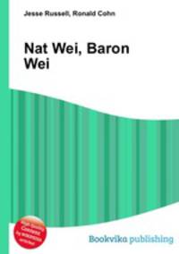 Nat Wei, Baron Wei