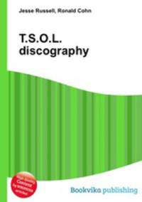 T.S.O.L. discography