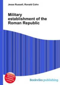Military establishment of the Roman Republic