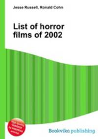 List of horror films of 2002
