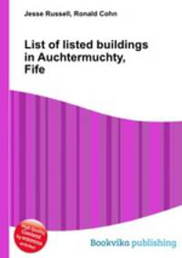 List of listed buildings in Auchtermuchty, Fife