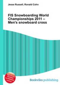 FIS Snowboarding World Championships 2011 – Men