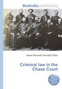 Criminal law in the Chase Court