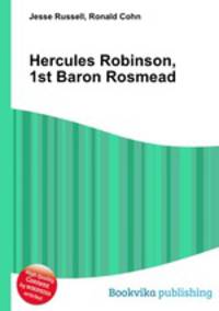 Hercules Robinson, 1st Baron Rosmead