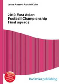 2010 East Asian Football Championship Final squads