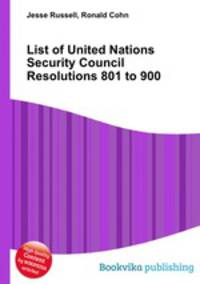 List of United Nations Security Council Resolutions 801 to 900
