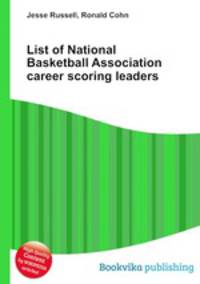 List of National Basketball Association career scoring leaders
