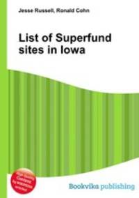 List of Superfund sites in Iowa