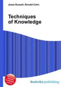 Techniques of Knowledge