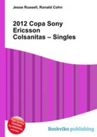 2012 Copa Sony Ericsson Colsanitas – Singles