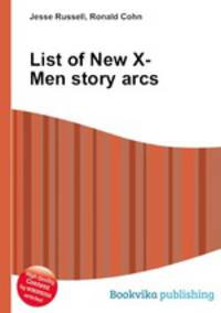 List of New X-Men story arcs