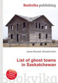 List of ghost towns in Saskatchewan