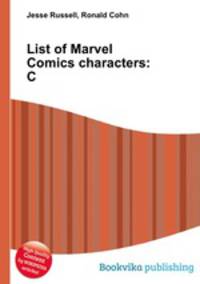 List of Marvel Comics characters: C