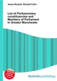 List of Parliamentary constituencies and Members of Parliament in Greater Manchester