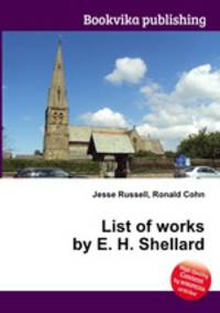 List of works by E. H. Shellard