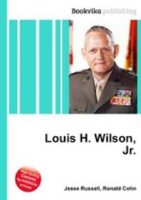 Louis H. Wilson, Jr.