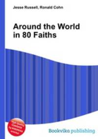 Around the World in 80 Faiths