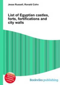List of Egyptian castles, forts, fortifications and city walls