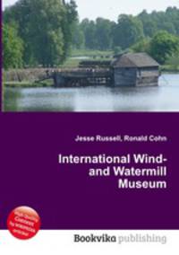 International Wind- and Watermill Museum