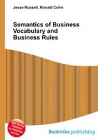 Semantics of Business Vocabulary and Business Rules