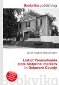 List of Pennsylvania state historical markers in Delaware County